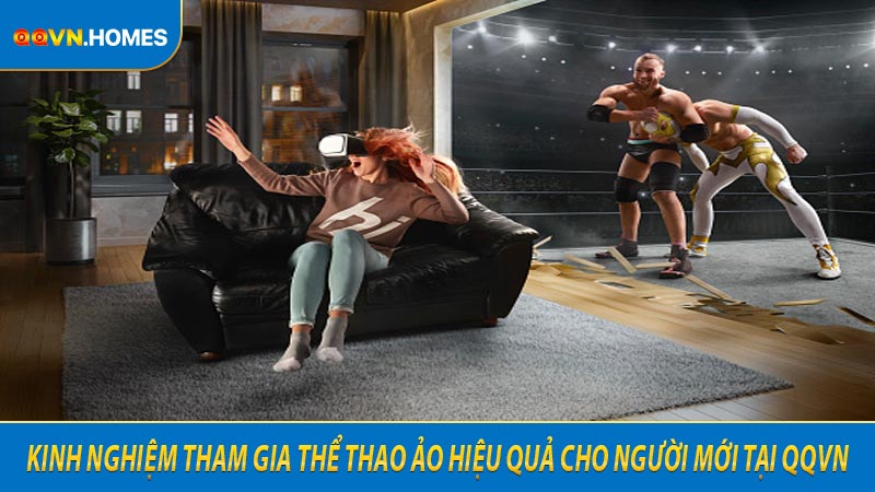 Kinh nghiệm tham gia thể thao ảo hiệu quả cho người mới tại QQVN